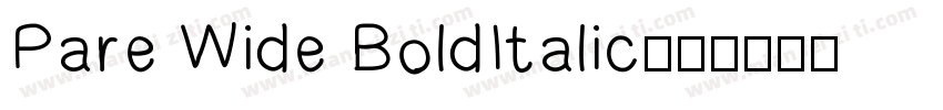 Pare Wide BoldItalic字体转换